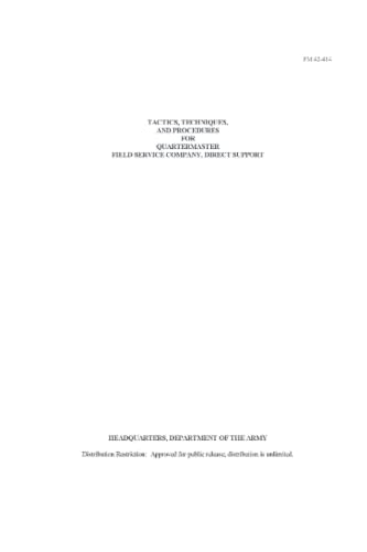 FM 42-414 TACTICS, TECHNIQUES, AND PROCEDURES FOR QUARTERMASTER FIELD ...