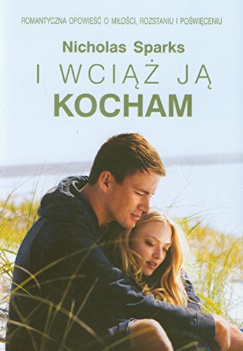 I wciaz ja kocham (polish) by Nicholas Sparks | Goodreads