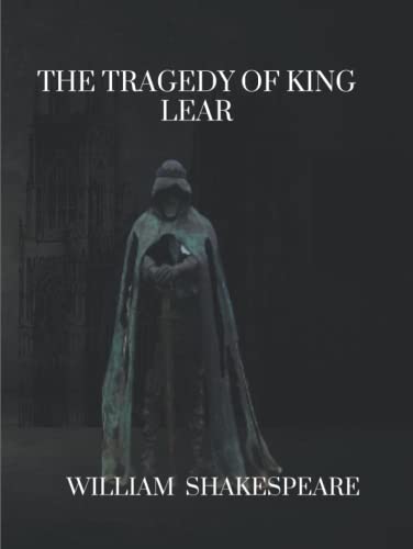 THE TRAGEDY OF KING LEAR (Annotated) by William Shakespeare | Goodreads