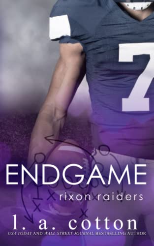 ENDGAME: Rixon Raiders (Les Rixon Raiders) by L.A. Cotton | Goodreads
