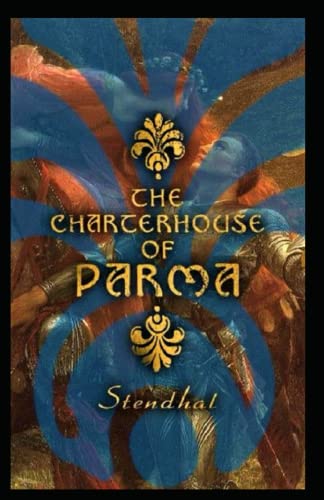 The Charterhouse of Parma Illustrated by Stendhal | Goodreads