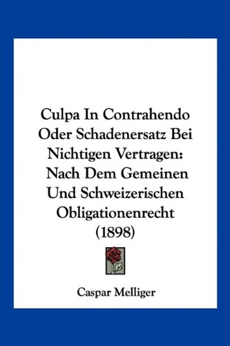 Culpa In Contrahendo Deutsch Culpa In Contrahendo Oder Schadenersatz Bei Nichtigen Vertragen: Nach
