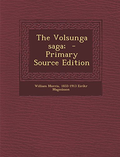 Volusunga The Volsunga saga; by William Morris | Goodreads