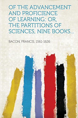 Proficience Of the Advancement and Proficience of Learning: Or, the Partitions of ...