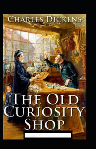 The Old Curiosity Shop Annotated by Charles Dickens | Goodreads