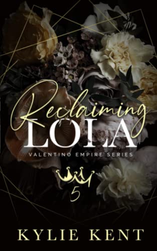 Reclaiming Lola (Valentino Empire)