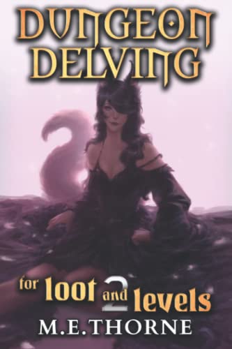 Dungeon Delving for Loot and Levels Vol. 2: A Men's LitRPG Adventure by ...