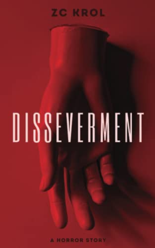Disseverment: A Horror Story