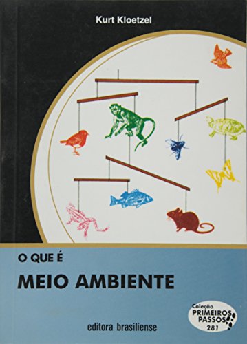 O Que É Meio Ambiente - Coleção Primeiros Passos book cover