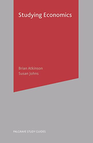 Studying Economics (Bloomsbury Study Skills) by Brian Atkinson | Goodreads