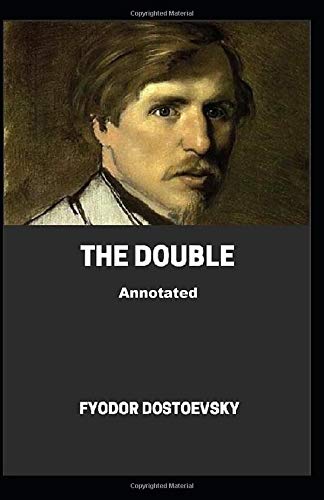 The Double Annotated illustrated by Fyodor Dostoevsky | Goodreads