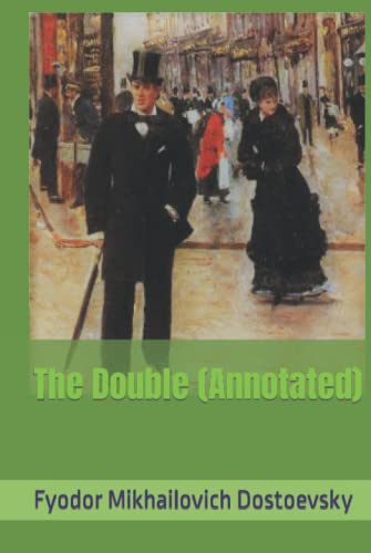 The Double (Annotated) by Fyodor Dostoevsky | Goodreads