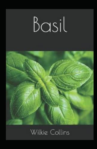 Basil Annotated by Wilkie Collins | Goodreads