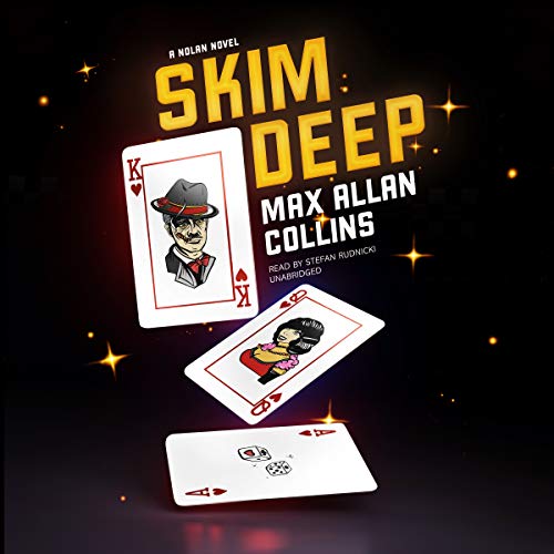 Skim Deep A Nolan Novel (The Nolan Series) by Max Allan Collins Goodreads Skim Deep A Nolan Novel (The Nolan Series) by Max Allan Collins Goodreads