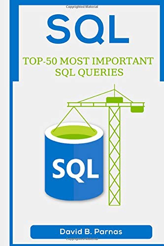 TOP-50 MOST IMPORTANT SQL QUERIES: How to Use SQL To Work With Data In ...