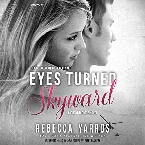 Eyes Turned Skyward (The Flight & Glory Series)