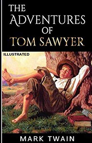 The Adventures of Tom Sawyer Illustrated by Mark Twain | Goodreads