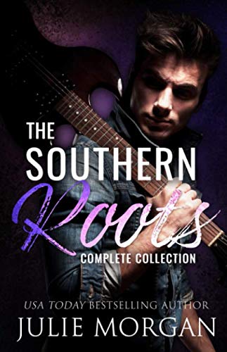 The Southern Roots Complete Collection by Julie Morgan | Goodreads