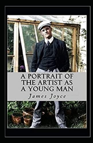 A Portrait of the Artist as a Young Man Illustrated by James Joyce ...