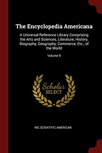 The Encyclopedia Americana A Universal Reference Library Comprising
