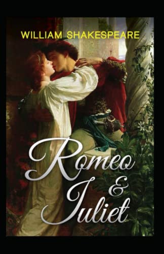 Romeo and Juliet Annotated by William Shakespeare | Goodreads