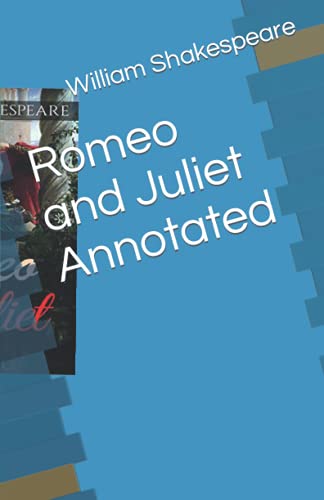 Romeo and Juliet Annotated by William Shakespeare | Goodreads