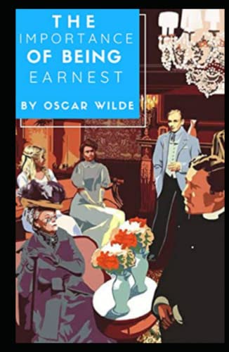 The Importance of Being Earnest Annotated by Oscar Wilde | Goodreads
