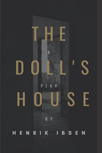 A Doll’s House (Annotated) by Henrik Ibsen | Goodreads