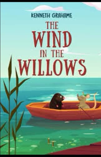 The Wind in the Willows Annotated by Kenneth Grahame | Goodreads