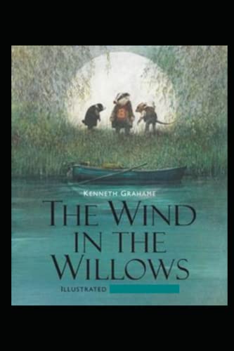 The Wind in the Willows Annotated by Kenneth Grahame | Goodreads