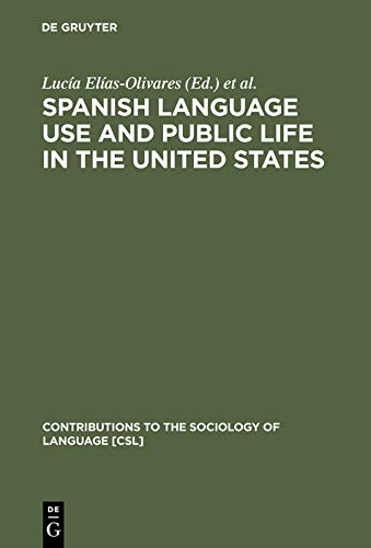 Spanish Language Use & Public Life in the U. S. A. book cover