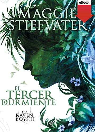 El tercer durmiente (The Raven Boys) (Spanish Edition)