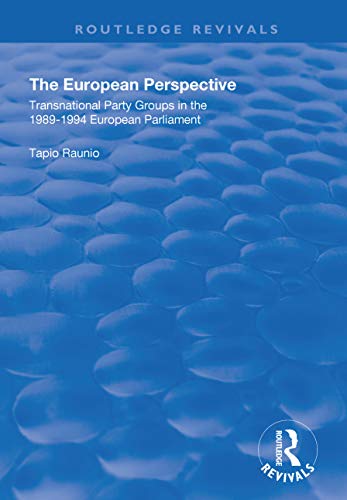 The European Perspective: Transnational Party Groups in the 1989-94 ...