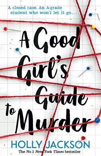 A Good Girl's Guide to Murder (A Good Girl's Guide to Murder, #1)