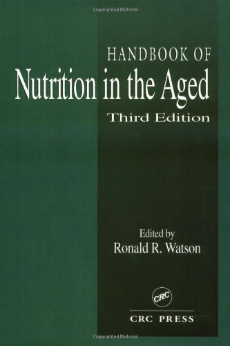 Handbook of Nutrition in the Aged, Third Edition by Ronald Ross Watson ...