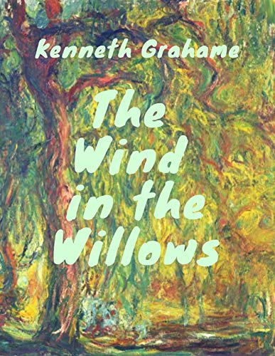 Grahame - Wind in the Willows by Kenneth Grahame | Goodreads