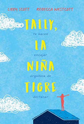 Tally, la niña tigre (Spanish Edition)