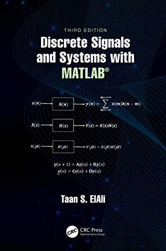 Discrete Signals and Systems with MATLAB® by Taan S Elali | Goodreads