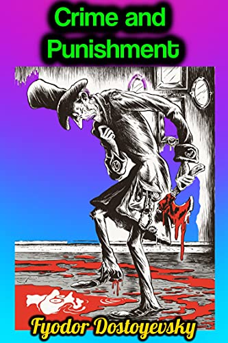 Crime and Punishment - Fyodor Dostoyevsky by Fyodor Dostoyevsky | Goodreads