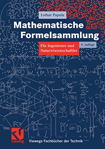 Mathematische Formelsammlung Für Ingenieure Und Naturwissenschaftler Mathematische Formelsammlung: für Ingenieure und Naturwissenschaftler