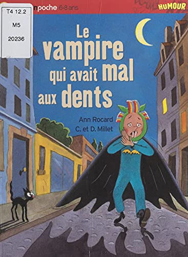 Le vampire qui avait mal aux dents (French Edition) by Ann Rocard ...