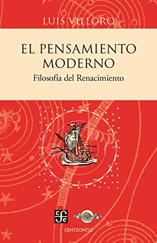 El pensamiento moderno. Filosofía del Renacimiento (Centzontle) book cover
