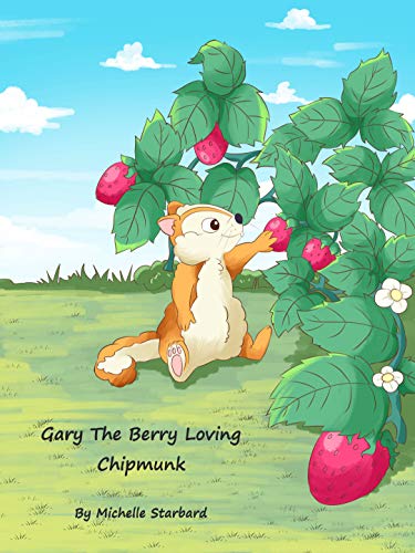 Gary The Berry Loving Chipmunk