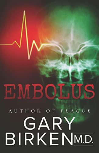 Embolus: A Medical Thriller