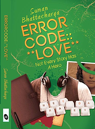 Error Code Book Error Code: Love: Not Every Story Has A Hero by Suman Bhattachayra ...