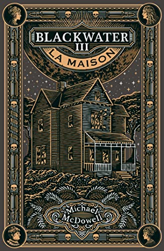 La Maison (Blackwater, #3)