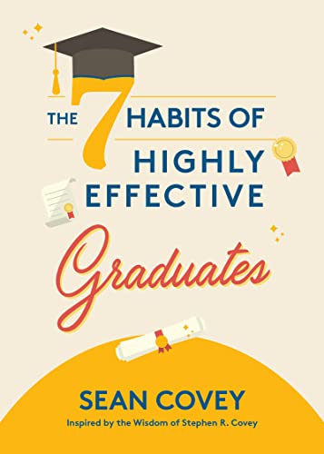 The 7 Habits of Highly Effective Graduates book cover