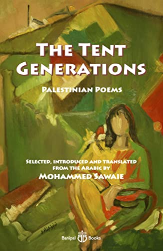 The Tent Generations: Palestinian Poems