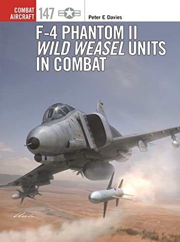 F-4 Phantom II Wild Weasel Units in Combat book cover