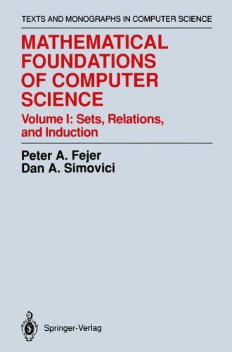 Mathematical Foundations of Computer Science: Sets, Relations, and ...